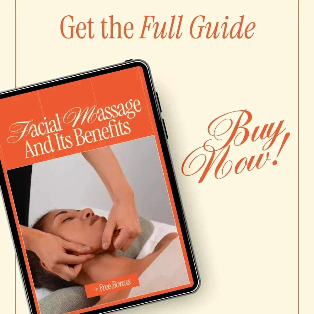 Facial Massage and Its Benefits eBook – What Are the Benefits of Facial Massage, Skincare Ritual Guide, Self-Care & Anti-Aging Digital Download