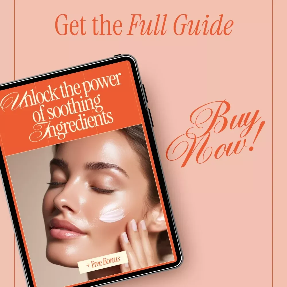 Unlock the Power of Soothing Ingredients | Skincare Guide eBook, Calming Actives Checklist, Sensitive Skin Routine, Digital Download