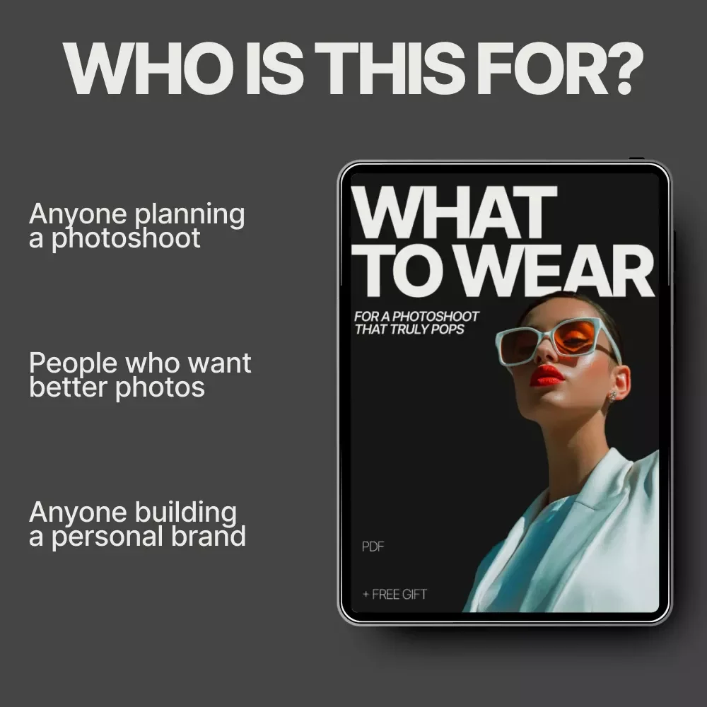 What to Wear for a Photoshoot That Truly Pops – Style Guide Ebook for Confident, Camera-Ready Looks