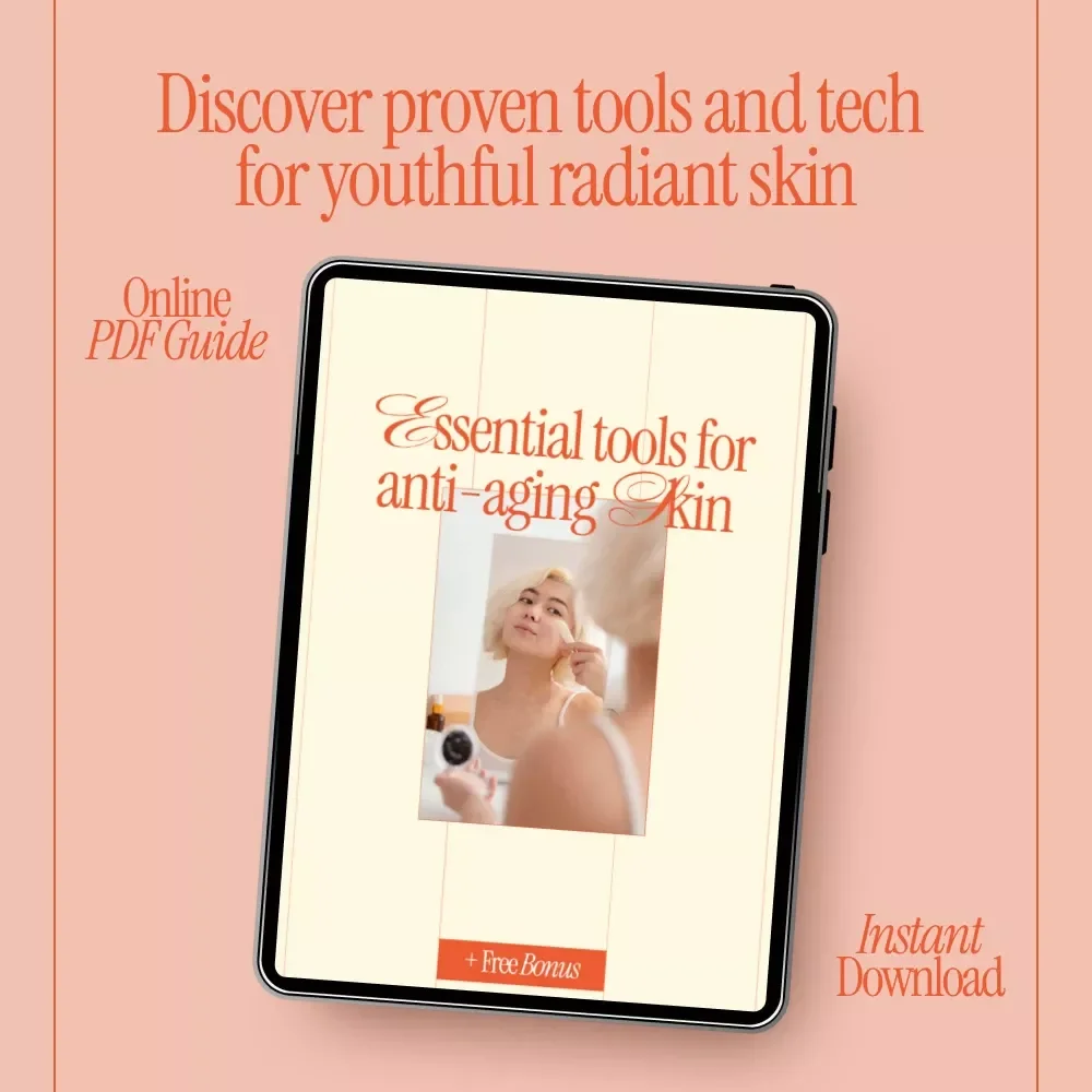 Essential Tools for Anti-Aging Skin Guide – What Tools Help With Skin Anti-Aging, At-Home & Smart Beauty Devices