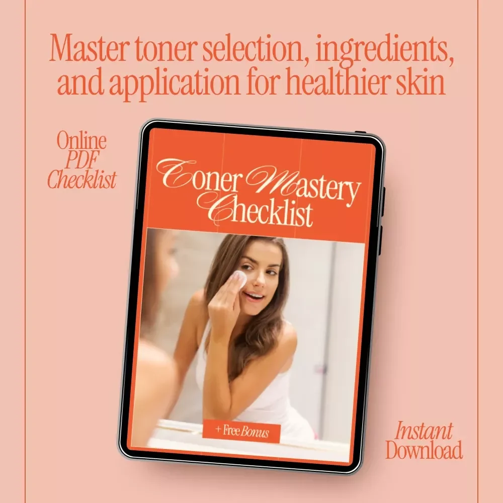 Toner Mastery Checklist – What Toners Do and How to Choose | Skincare Routine Guide & Digital Download