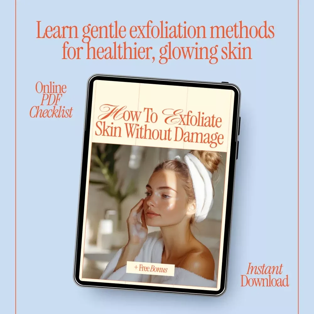 How to Exfoliate Skin Without Damage Checklist | Gentle Skincare Routine Guide | Step-by-Step Exfoliation for Healthy, Glowing Skin