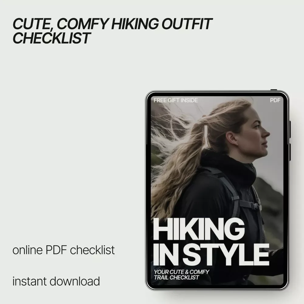 Hiking in Style: Your Cute & Comfy Trail Checklist | Digital Hiking Checklist | what to wear hiking that's still cute