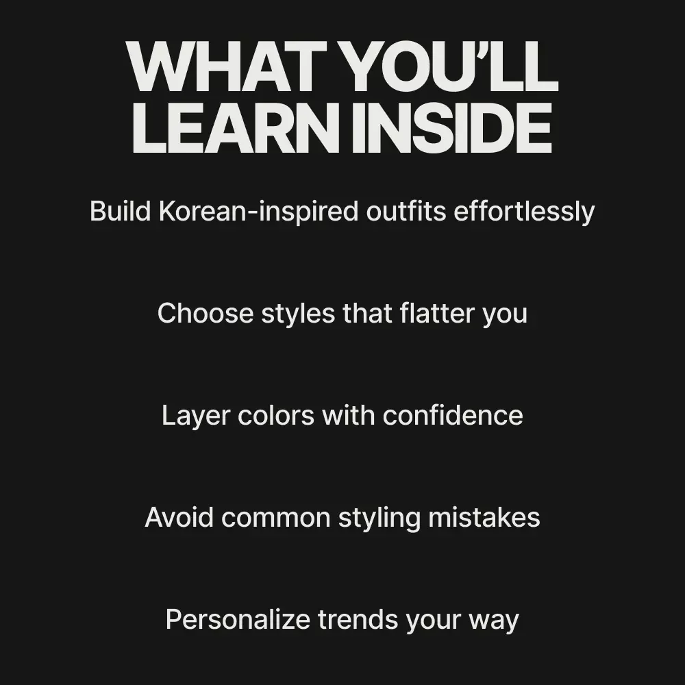 Your Easy Guide to Rocking Korean Fashion Trends – How to Wear Korean Fashion Trends in Real Life, Digital Style Guide & Checklist