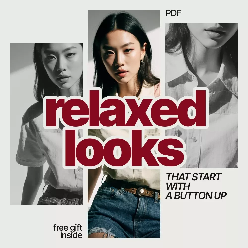 Relaxed Looks That Start With a Button Up – Casual Style Guide for Everyday Outfits | how to style a button-up shirt for casual outfits