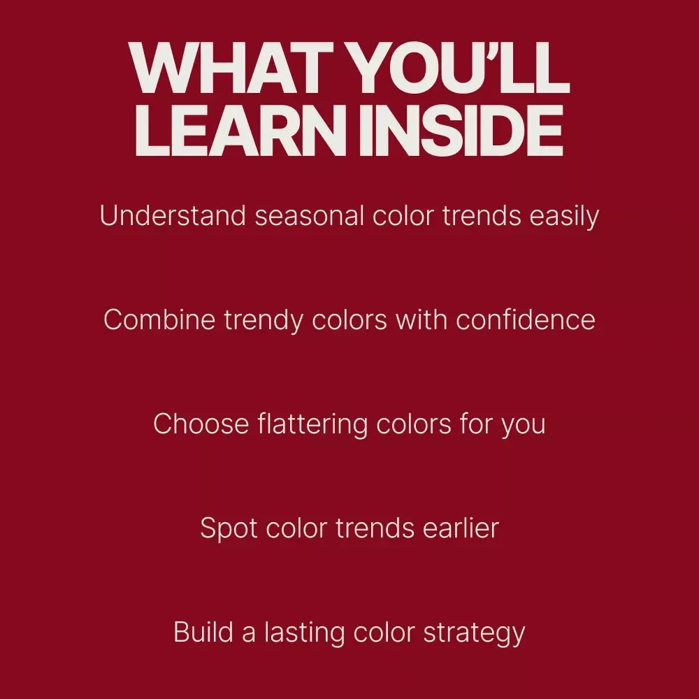 The Colors Everyone Is Wearing Right Now – Trend Forecast Ebook | Discover What Are Trendy Colors This Season for Fashion & Lifestyle