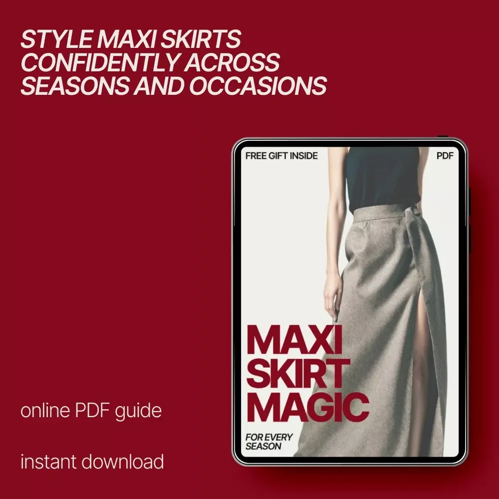 Maxi Skirt Magic for Every Season | Ebook Guide on How to Style a Maxi Skirt for Summer and Winter | Year-Round Outfit Ideas