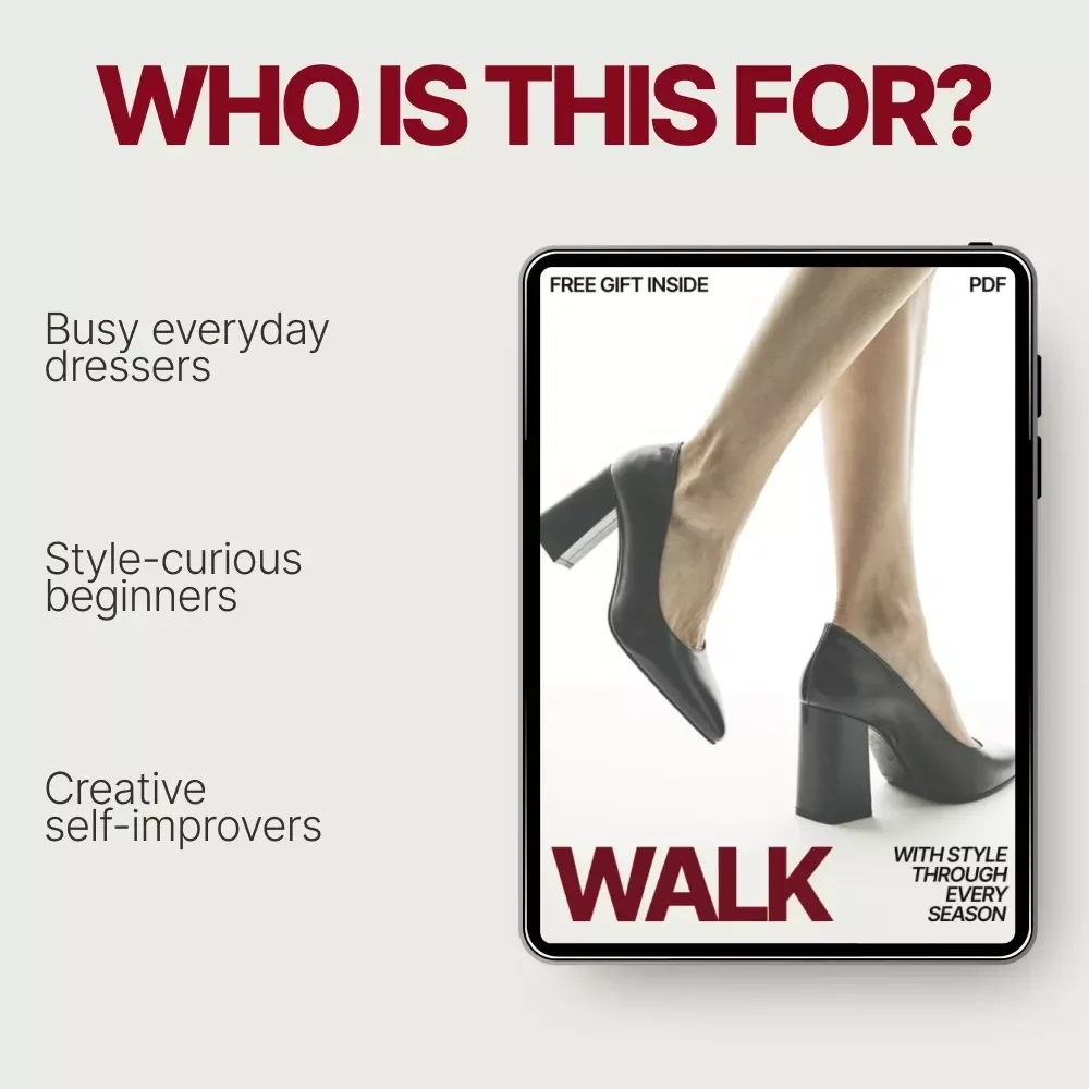 Walk With Style Through Every Season | A Practical Guide on how to style shoes for every season | Year-Round Outfit & Shoe Pairing Digital Download