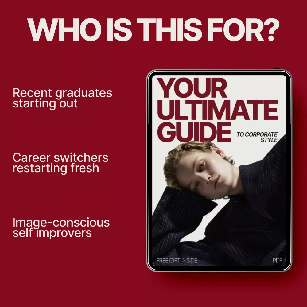 Your Ultimate Guide to Corporate Style | Professional Workwear Guide for Graduates & First-Time Employees – What to Wear to Your First Corporate Job
