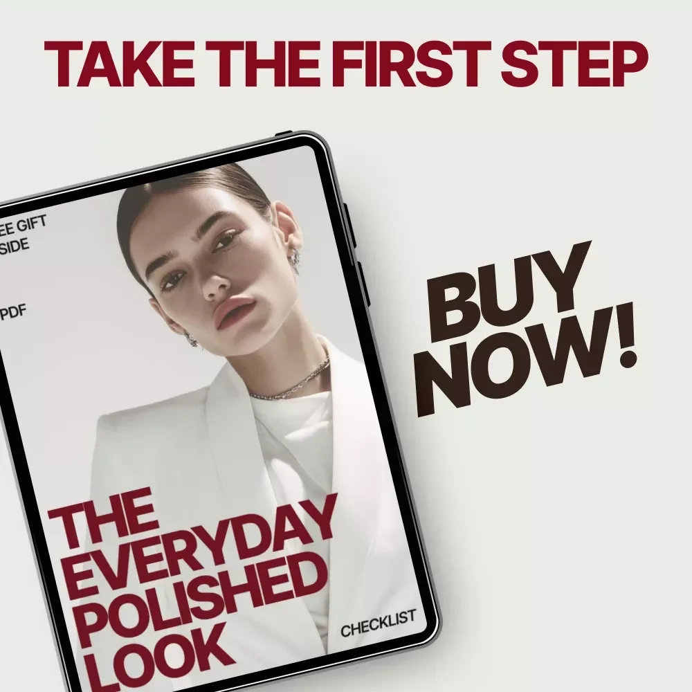 The Everyday Polished Look Checklist | How to Look Polished Every Day | Effortless Style & Confidence Digital Checklist
