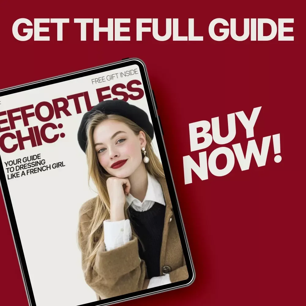Effortless Chic: Your Guide to Dressing Like a French Girl – How to Dress Like a French Girl Style Guide, Parisian Wardrobe & Capsule Closet