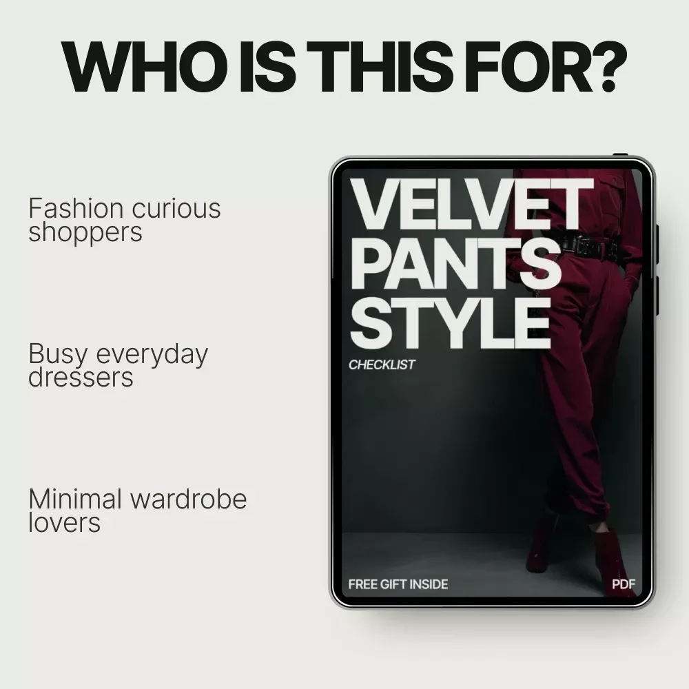 Velvet Pants Style Checklist – What to Wear With Velvet Pants Guide | Instant Digital Download Outfit Styling Checklist