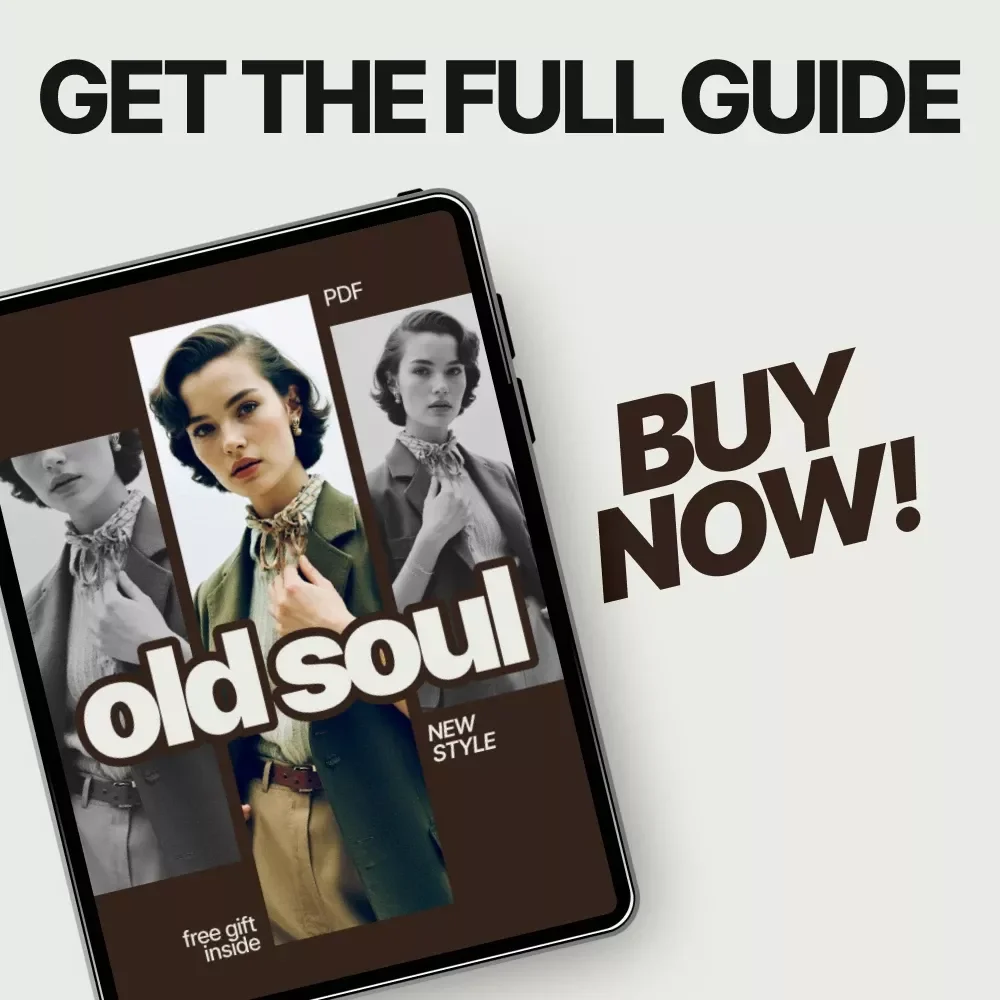 Old Soul New Style – How to Style Vintage Clothes Modernly | Timeless Fashion eBook Guide