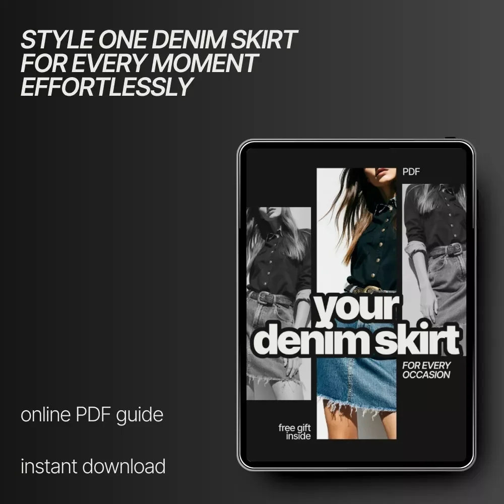 Your Denim Skirt for Every Occasion – eBook Guide on How to Style a Denim Skirt for Casual and Dressy Looks, Everyday to Evening Outfit Styling