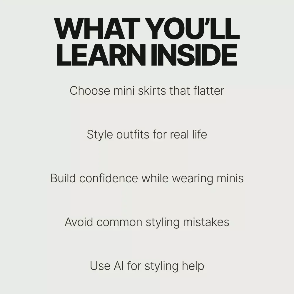 The Ultimate Guide to Rocking a Mini Skirt with Confidence | Ebook on How to Wear a Mini Skirt, Styling Tips, Outfit Ideas & Confidence Boost