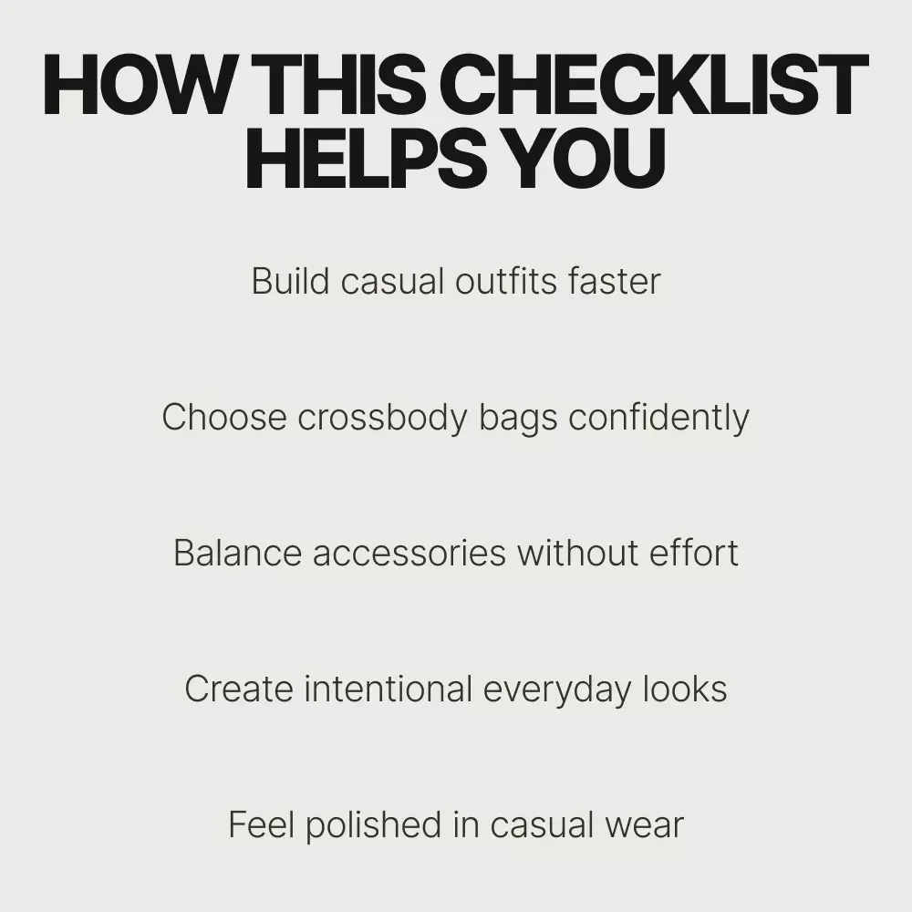Effortless Everyday Style With a Crossbody Bag – Casual Outfit Styling Checklist | how to style a crossbody bag with casual outfits