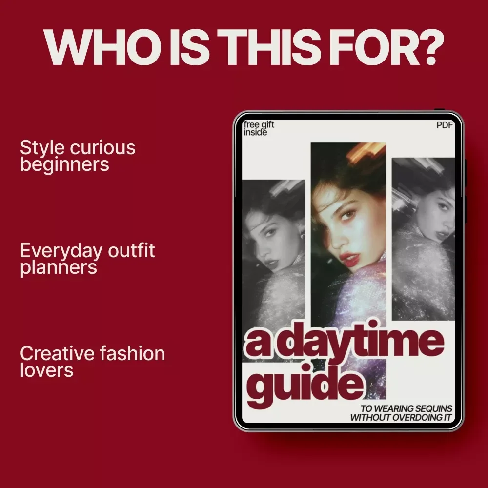 A Daytime Guide to Wearing Sequins Without Overdoing It | How to Wear Sequins During the Day Style Guide, Digital Fashion eBook for Everyday Outfits
