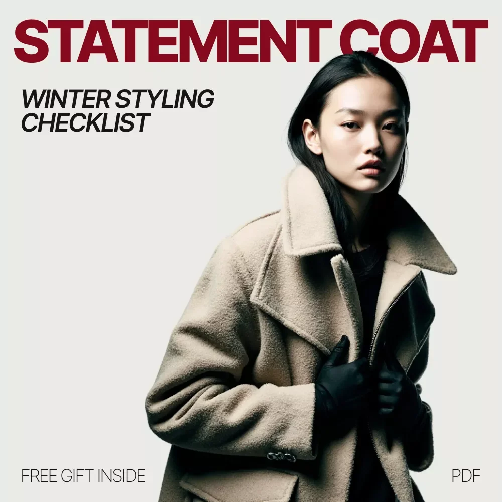 The Statement Coat Winter Styling Checklist – Winter Outfit Guide, Statement Coat Styling, Digital Fashion Checklist, Capsule Wardrobe Tool