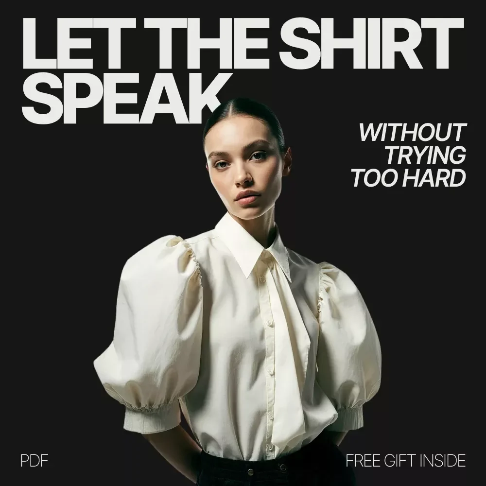 Let the Shirt Speak Without Trying Too Hard – Effortless Outfit Formula Ebook on How to Style a Statement Shirt with Neutral Bottoms