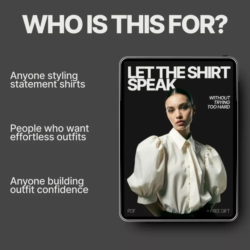 Let the Shirt Speak Without Trying Too Hard – Effortless Outfit Formula Ebook on How to Style a Statement Shirt with Neutral Bottoms