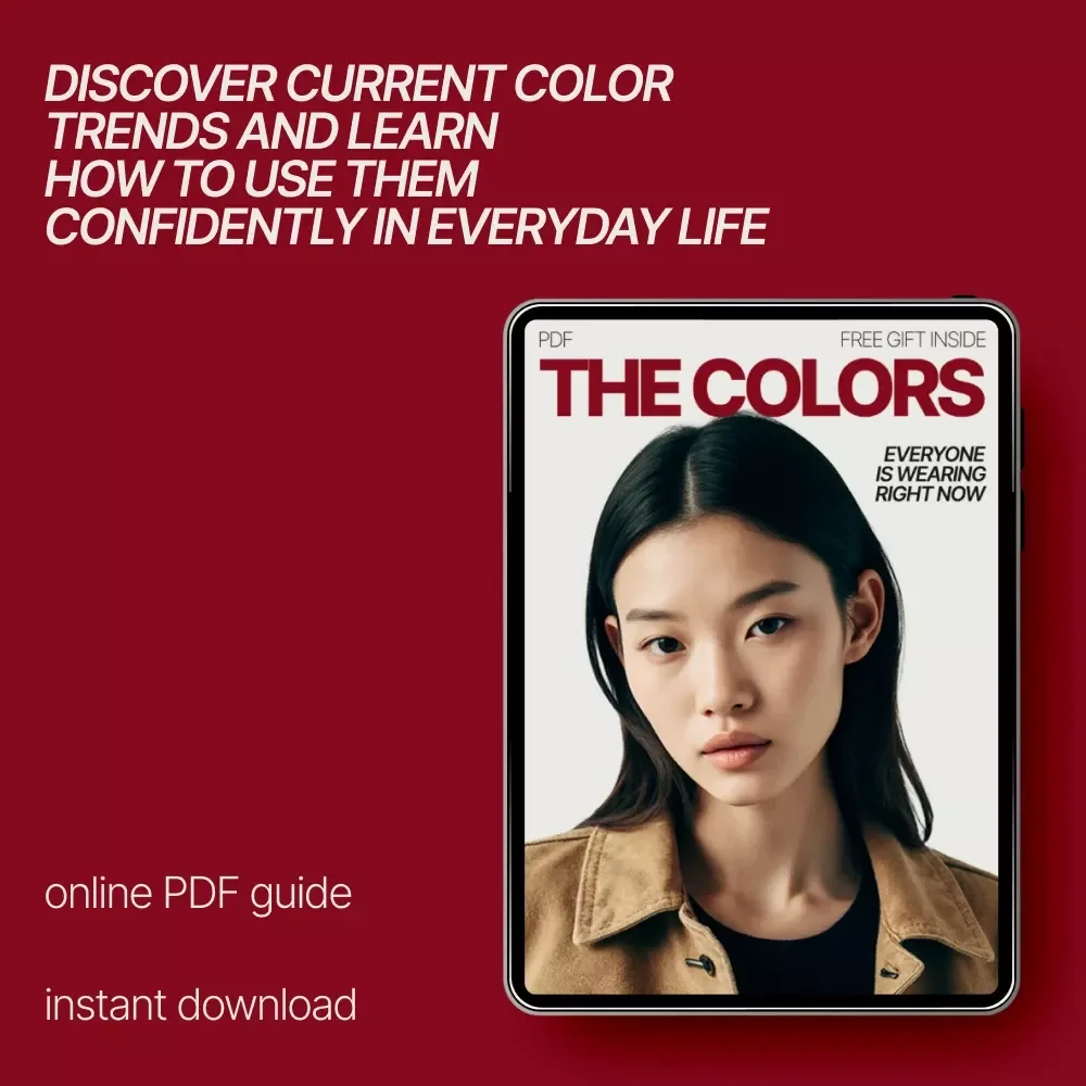 The Colors Everyone Is Wearing Right Now – Trend Forecast Ebook | Discover What Are Trendy Colors This Season for Fashion & Lifestyle