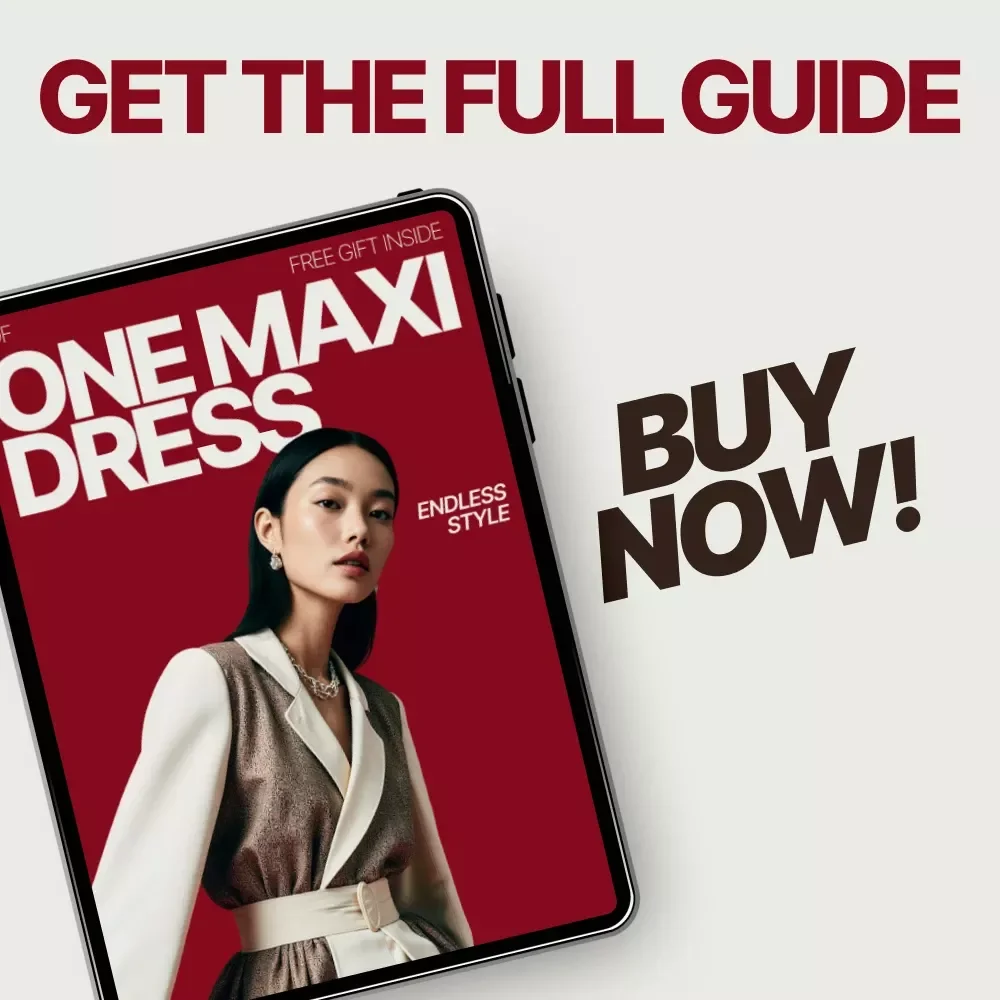 One Maxi Dress Endless Style | Ebook Guide on how to style a maxi dress for casual and formal | Versatile Outfit Styling & Capsule Wardrobe Digital Download