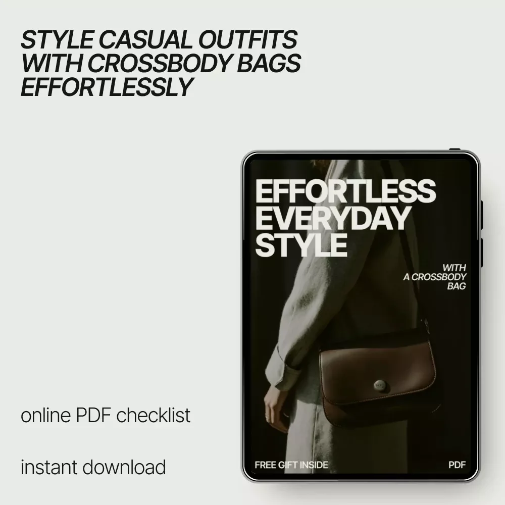 Effortless Everyday Style With a Crossbody Bag – Casual Outfit Styling Checklist | how to style a crossbody bag with casual outfits