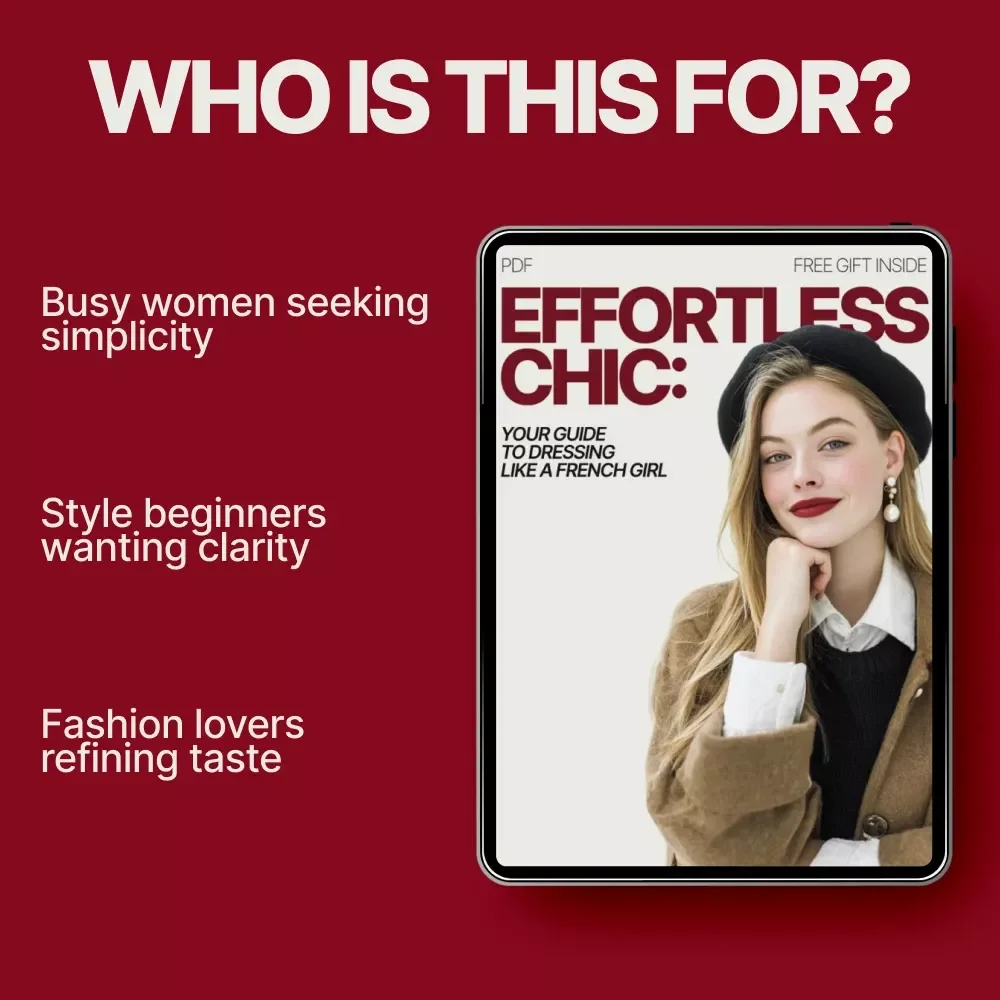 Effortless Chic: Your Guide to Dressing Like a French Girl – How to Dress Like a French Girl Style Guide, Parisian Wardrobe & Capsule Closet
