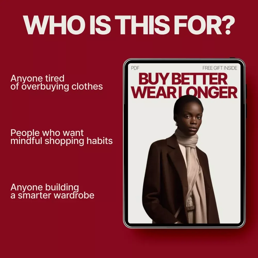 Buy Better Wear Longer – A Mindful Fashion Guide on How to Shop Mindfully for New Clothes