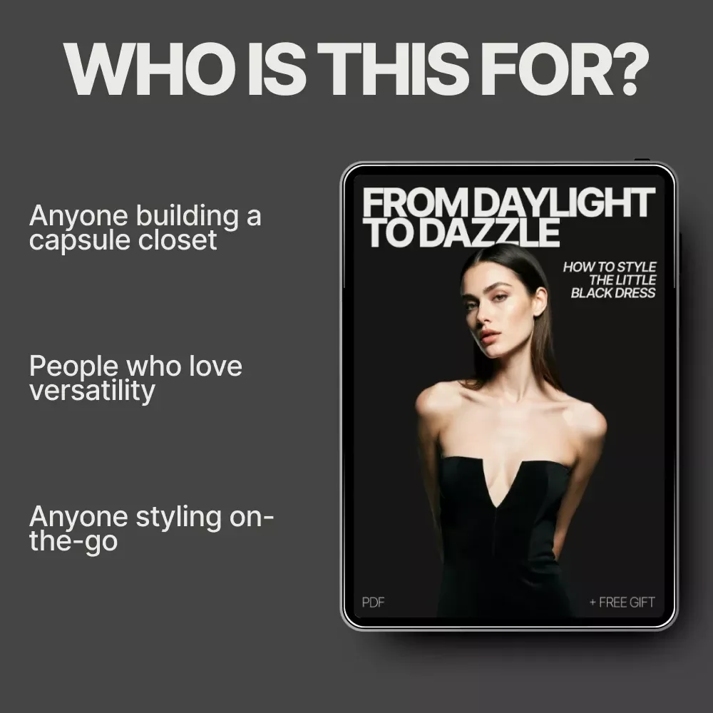 From Daylight to Dazzle How to Style the Little Black Dress – Day to Night Outfit Guide, Capsule Wardrobe Styling, Fashion eBook