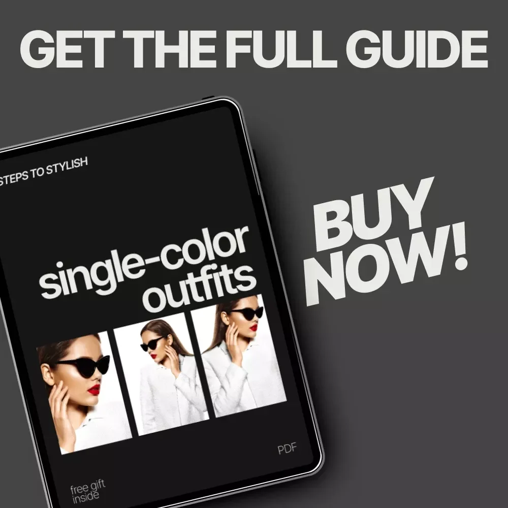 Steps to Stylish Single-Color Outfits – Beginner-Friendly Guide to Monochromatic Outfit Ideas for Beginners | Digital Fashion Styling Download