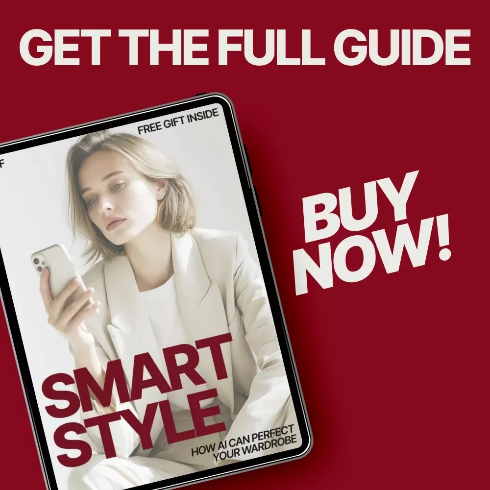 Smart Style: How AI Can Perfect Your Wardrobe – AI Fashion Guide, Smart Closet Planning Ebook, ai that tells you what's missing from your wardrobe