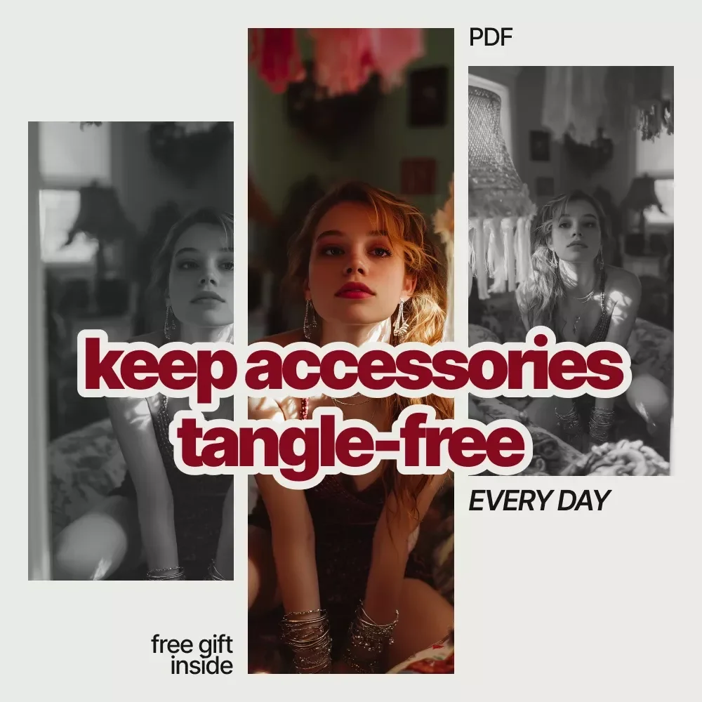 Keep Accessories Tangle-Free Every Day – Simple Checklist Guide for How to Keep Accessories Tangle-Free at Home & While Traveling