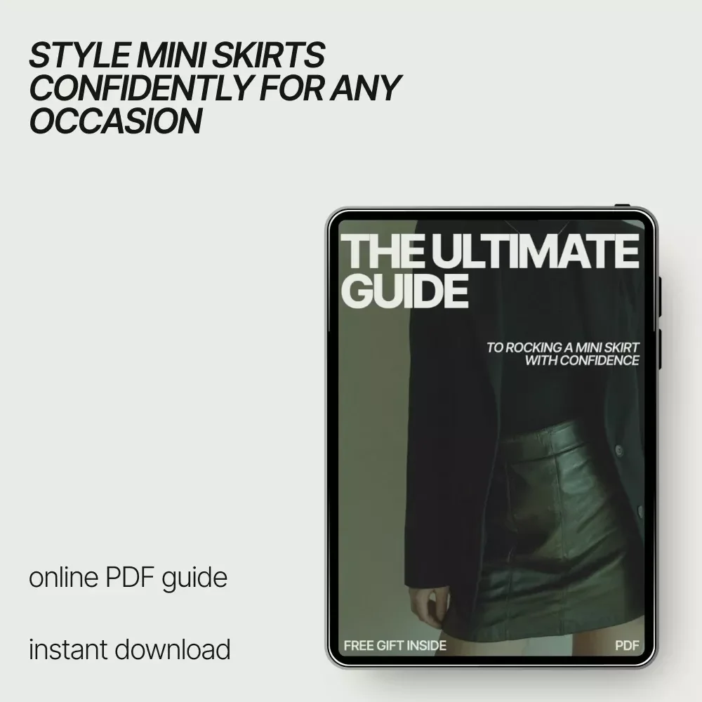 The Ultimate Guide to Rocking a Mini Skirt with Confidence | Ebook on How to Wear a Mini Skirt, Styling Tips, Outfit Ideas & Confidence Boost