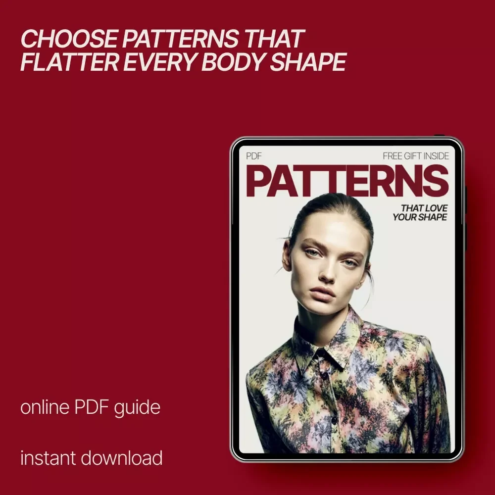 Patterns That Love Your Shape – A Smart Style eBook Guide to what outfit patterns suit different body types