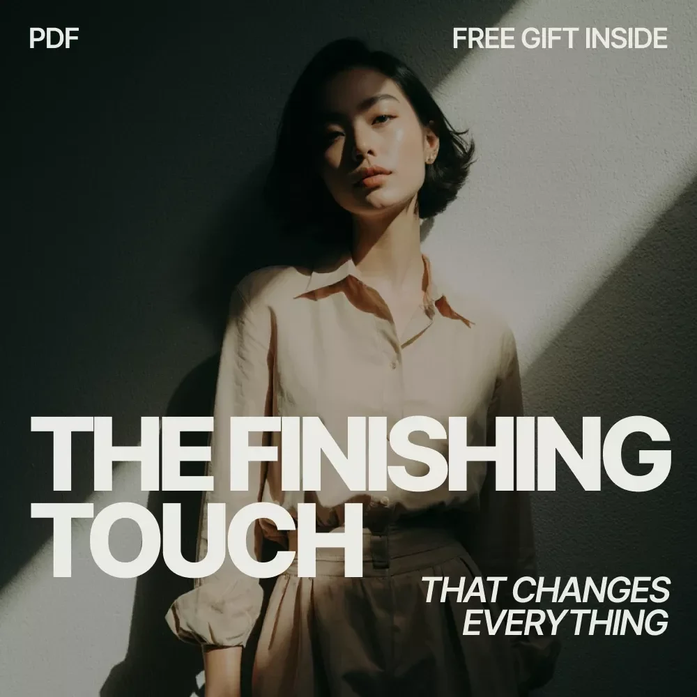 The Finishing Touch That Changes Everything | Ebook Guide on how to style accessories to complete a look | Modern Personal Style & Outfit Finishing Secrets