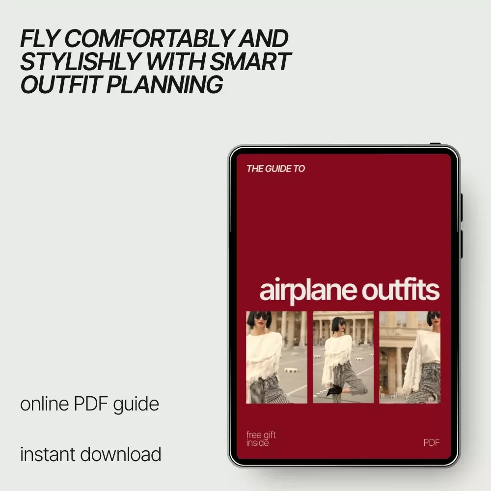 The Guide to Airplane Outfits – Ultimate Plane Outfit Guide for Comfortable Travel, Stylish Airplane Outfits, Smart Packing & Carry-On Essentials (Digital Download)