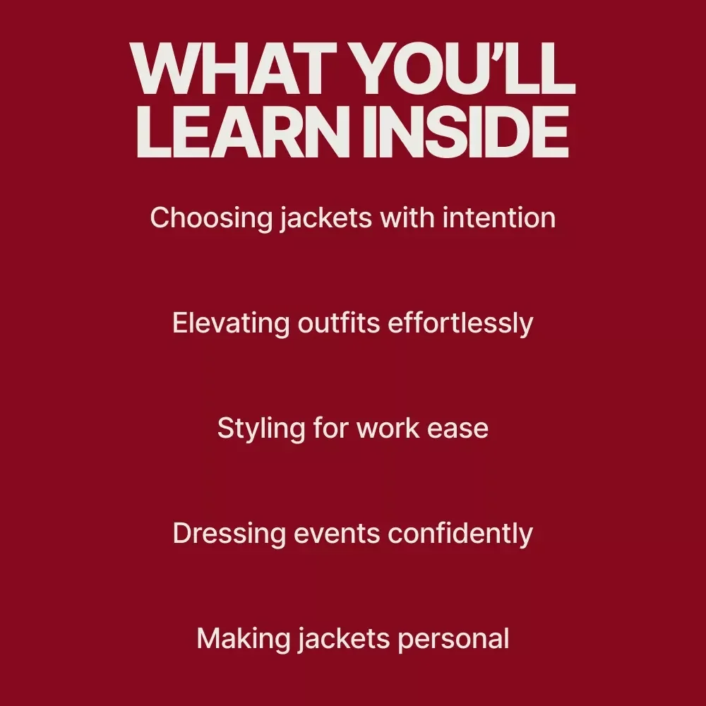 The Jacket Effect: How One Layer Can Change Everything – Ebook Guide on how to style jackets for different occasions | Effortless Outfit Elevation