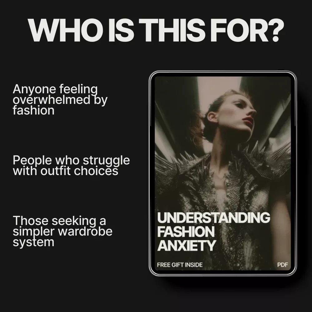 Understanding Fashion Anxiety: A Guide to Overcoming Wardrobe Woes & Finding Your Personal Style