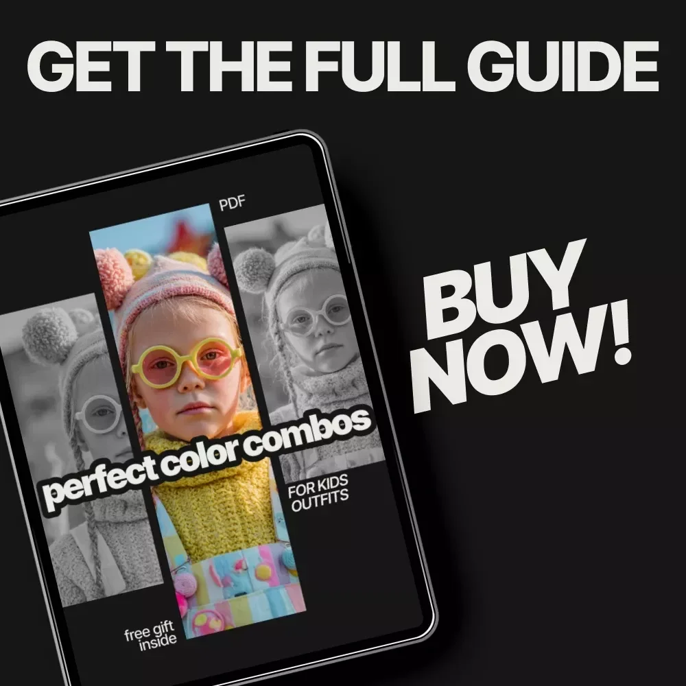 Perfect Color Combos for Kids Outfits – Ebook Guide to What Color Combinations Work Best for Kids Outfits, Easy Styling Tips for Parents