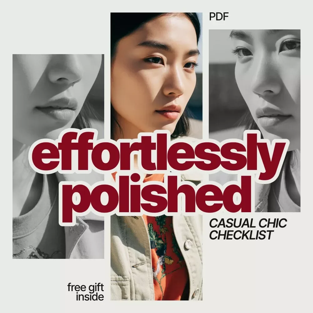 Effortlessly Polished Casual Chic Checklist | Everyday Style Guide for Modern Women | Easy casual chic outfit ideas | Digital Download