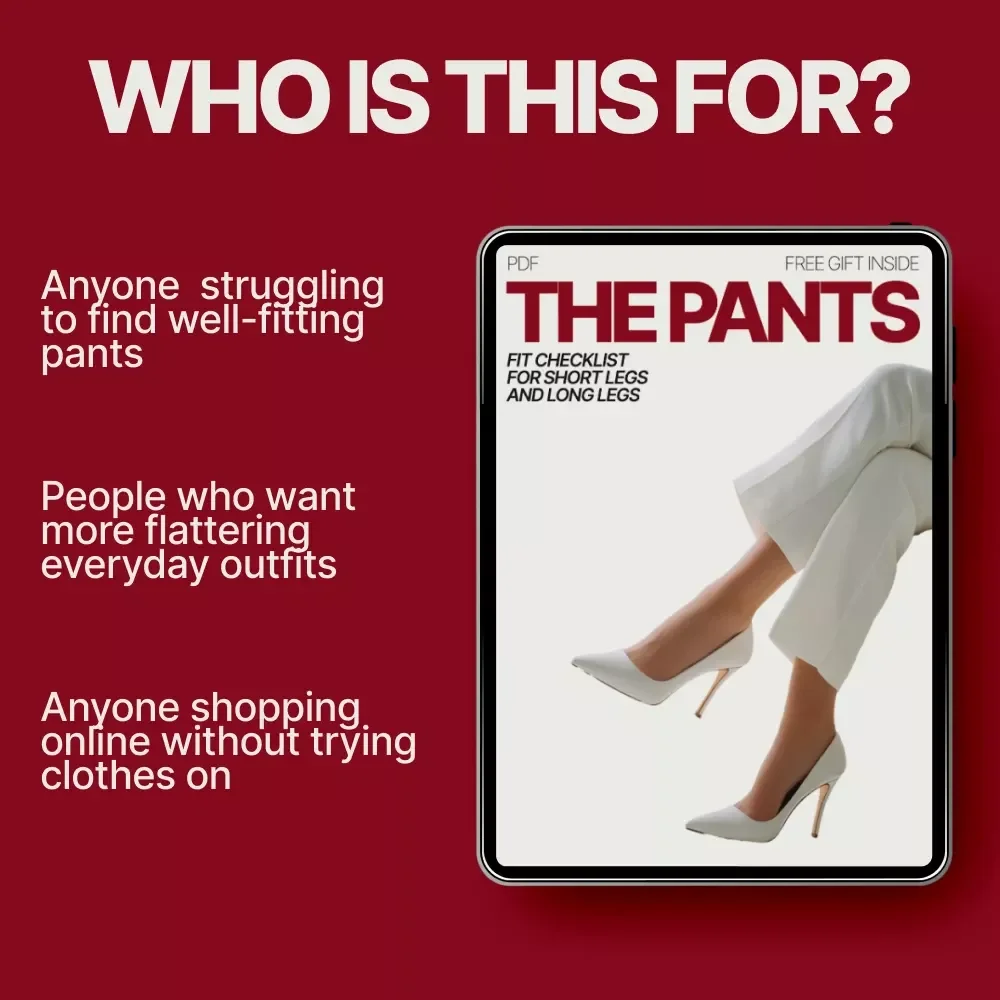The Pants Fit Checklist for Short Legs and Long Legs | What Pants Fit Better for Short Legs vs Long Legs | Printable Style & Shopping Guide