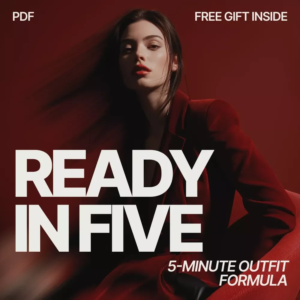 Ready in Five: A Simple Style Guide to the 5-minute Outfit Formula for Effortless Everyday Looks | Digital eBook