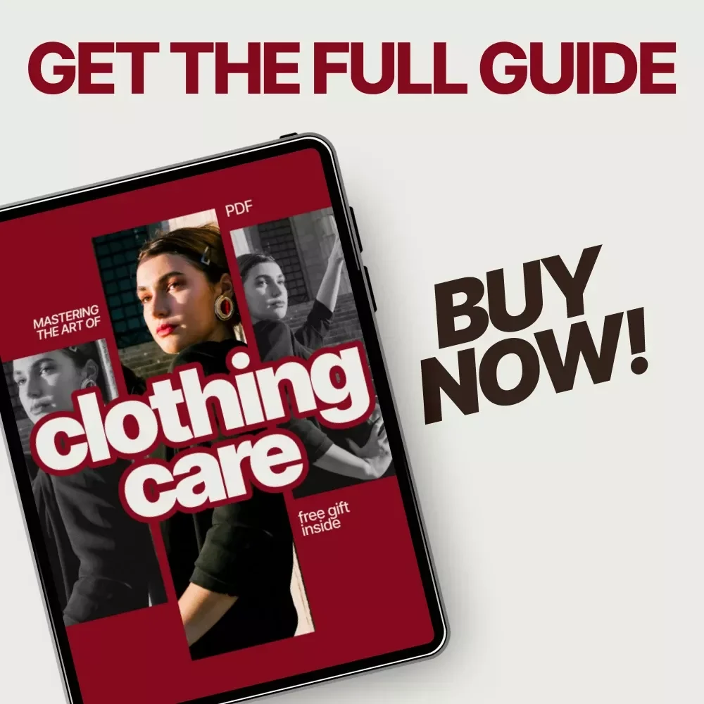 Mastering the Art of Clothing Care – A Complete Clothing Care Guide eBook for Washing, Stain Removal & Wardrobe Longevity