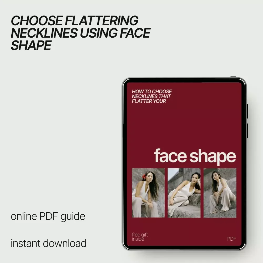How to Choose Necklines That Flatter Your Face Shape | Ebook Guide to the Best Necklines for Your Face Shape | Smart Style & Wardrobe Planning