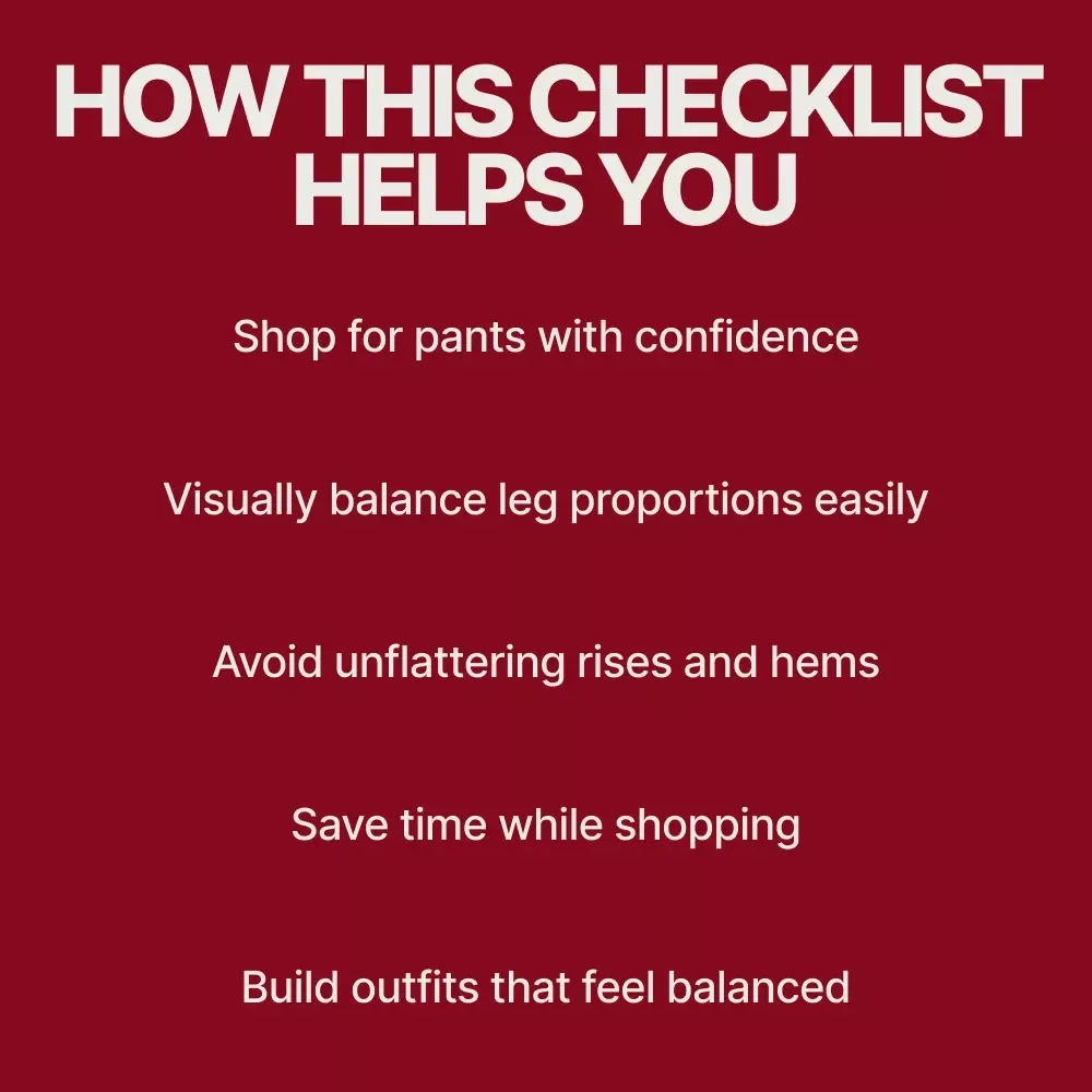 The Pants Fit Checklist for Short Legs and Long Legs | What Pants Fit Better for Short Legs vs Long Legs | Printable Style & Shopping Guide