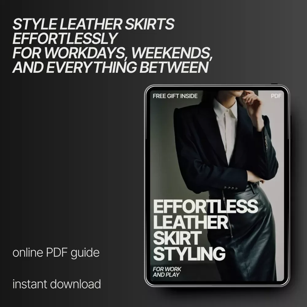 Effortless Leather Skirt Styling for Work and Play – A Complete Guide on How to Style a Leather Skirt for Casual and Office Outfits