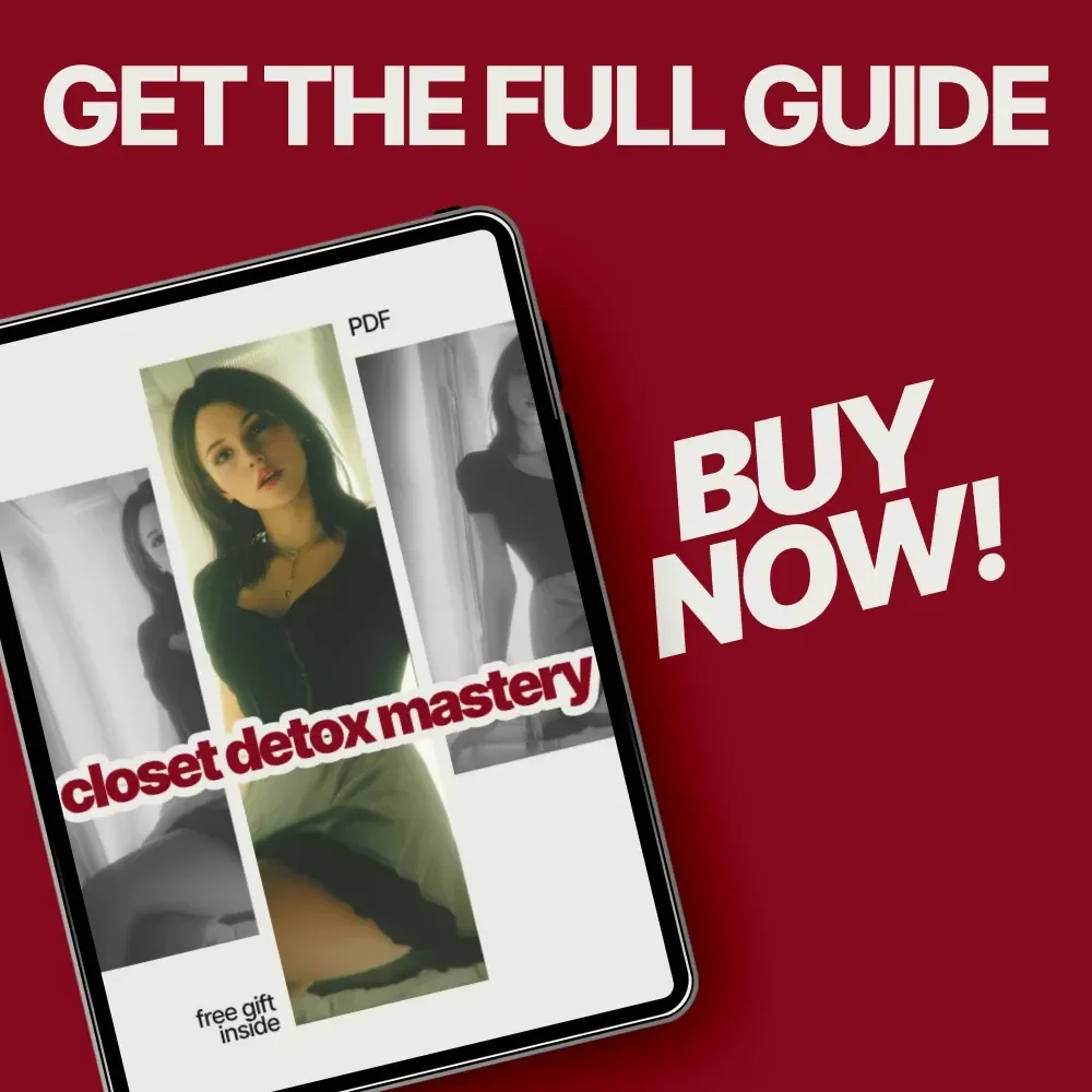 Closet Detox Mastery – How to Do a Closet Detox Effectively | Declutter Your Wardrobe eBook & Step-by-Step Closet Cleanse Guide