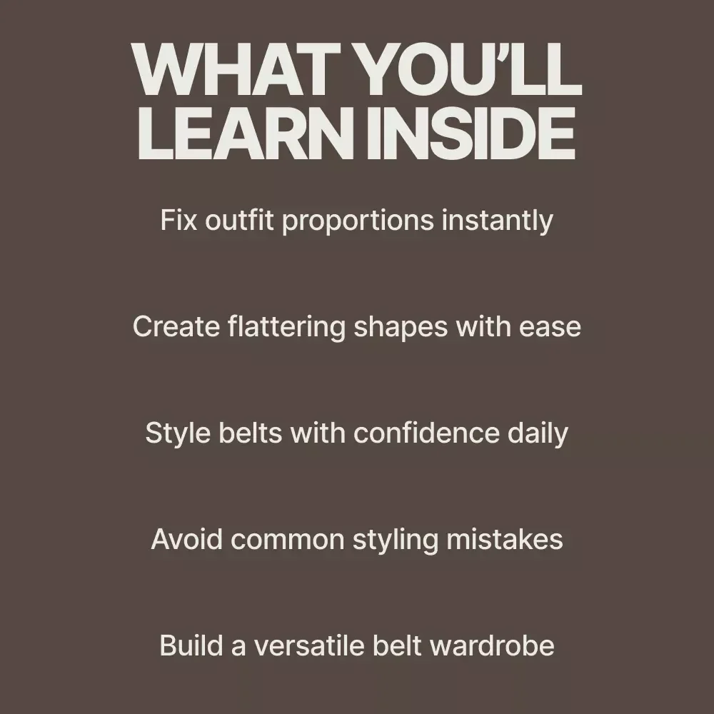 Shape Your Look with the Right Belt | Belt Styling Guide, Outfit Proportion Guide, Fashion eBook, Digital Download