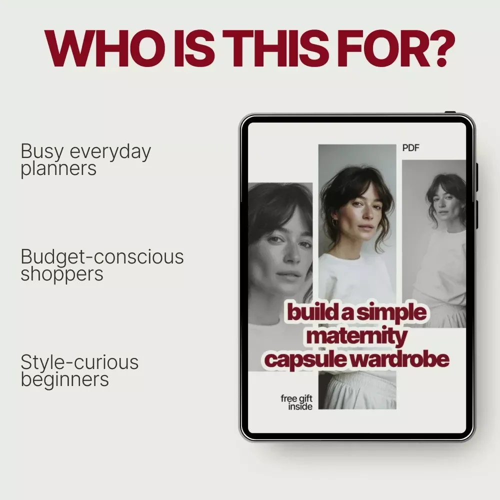Build a Simple Maternity Capsule Wardrobe – Practical Style Guide on How to Build a Maternity Capsule Wardrobe